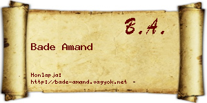 Bade Amand névjegykártya